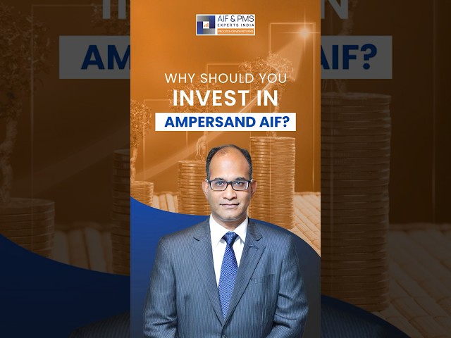 Why You Should Invest in Ampersand AIF?