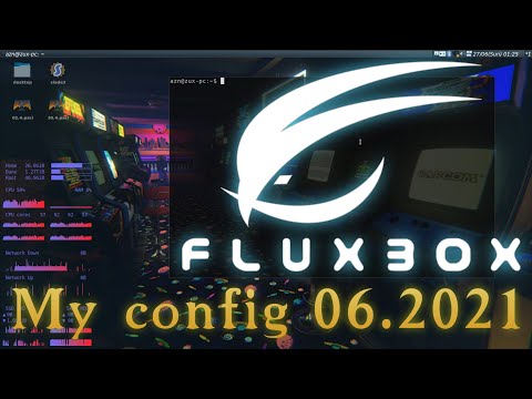 Linux - Fluxbox still rocks in 2021