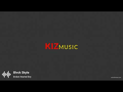Blvck Skyle - Broken Hearted Boy