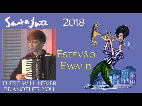 Santa Jazz 2018. Trio ViaBrasil e Estevão Ewald - There will never be another you - Victor Humberto