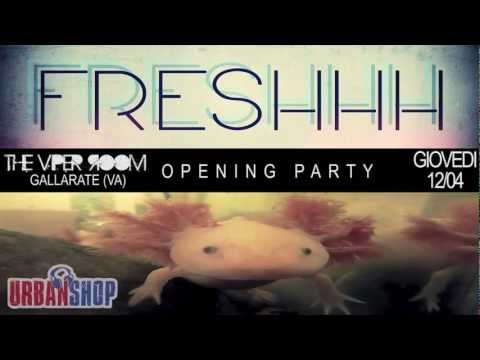 ◥ FRESHHH ◤ // OPENING PARTY // 12/04 #VIDEO TEASER#