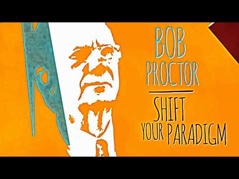 15-minute Bob Proctor shift your paradigm meditation