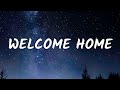 Radical Face - Welcome Home (Lyrics) (From The Kissing Booth 3)
