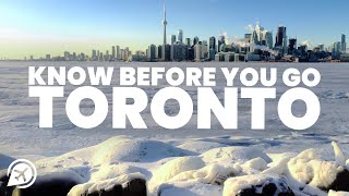 THINGS TO KNOW BEFORE YOU GO TO TORONTO