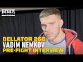 Vadim Nemkov Still Hopes To Add Anthony Johnson To Resume | Bellator 268 | MMA Fighting