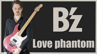 B'z - LOVE PHANTOM (Guitar Cover HD)