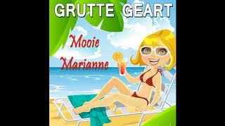 Grutte Geart - Mooie Marianne video