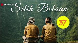 Download lagu Dongsun Silih Belaan bagian ka 37 mp3
