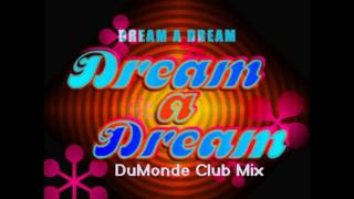 Download lagu Captain Jack - Dream A Dream (Dumonde Remix) mp3 Download lagu Captain Jack - Dream A Dream (Dumonde Remix) mp3