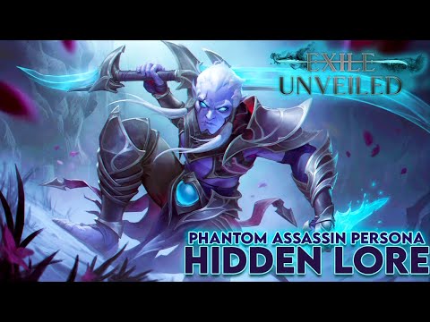 Exile Unveiled - Hidden Lore - Phantom Assassin Persona Voice Responses