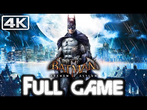 BATMAN: ARKHAM ASYLUM Gameplay Walkthrough FULL GAME (4K 60FPS) No Commentary