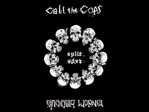 Call The Cops - Ode To Riot