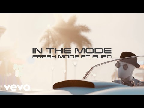 Fresh Mode - In The Mode (Visualizer) ft. FUEG