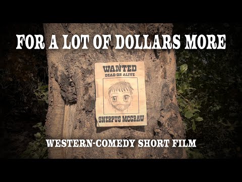 For A Lot of Dollars More (2025) | Western-Comedy Short Film