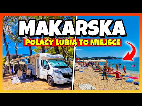 MAKARSKA CHORWACJA - Czemu Polacy Tak Lubią To Miejsce? Camping Riviera Makarska
