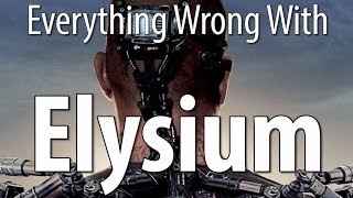 Everything Wrong With Elysium In 12 Minutes Or Less