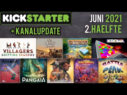 Brettspiele auf Kickstarter Juni 2021 (2. Hälfte) - Kickstartervorschau + Kanalupdate!