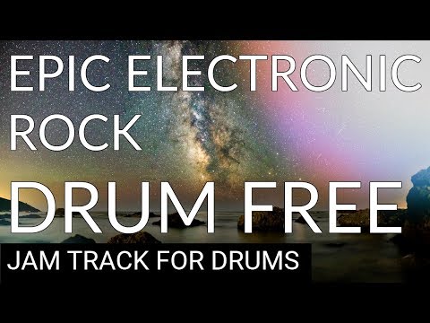 Drumless Backing Track Epic Electronic Rock 110 (BPM)