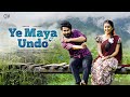 Ye Maya Undo Full Music Video SIDE 1