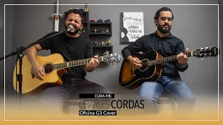 Charles Cordas - Cura-me - Oficina G3 (Cover)
