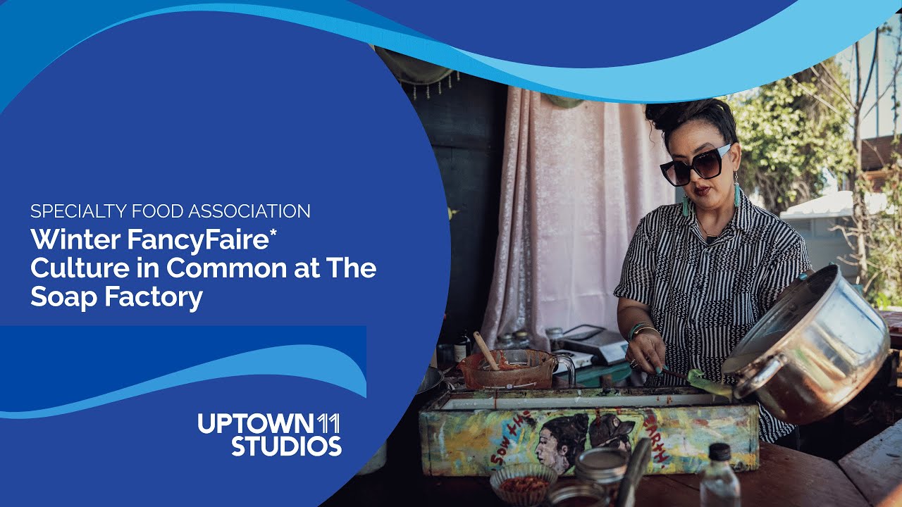 Culture in Common at The Soap Factory | Specialty Food Association x Uptown 11