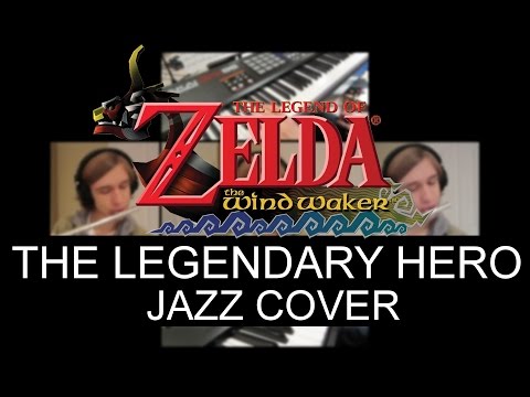 The Legend of Zelda - The Wind Waker: The Legendary Hero - Jazz Cover