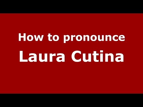 How to pronounce Laura Cutina (Romanian/Romania)  - PronounceNames.com
