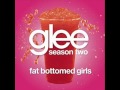 Glee - Fat Bottomed Girls (HQ FULL)