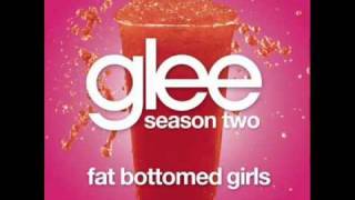 Glee - Fat Bottomed Girls (HQ FULL)