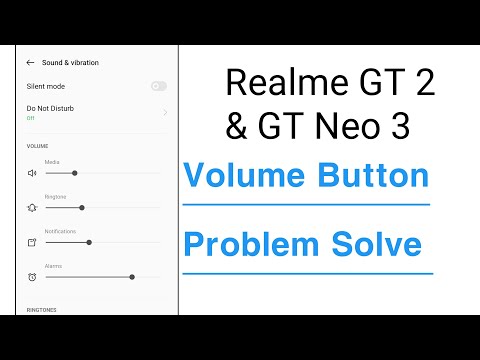 Realme GT 2 & GT Neo 3 Volume Button Not Working Problem Solve