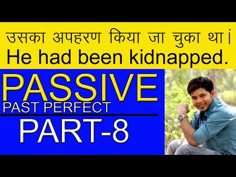 PASSIVE PART- 8 (PAST PERFECT) Video