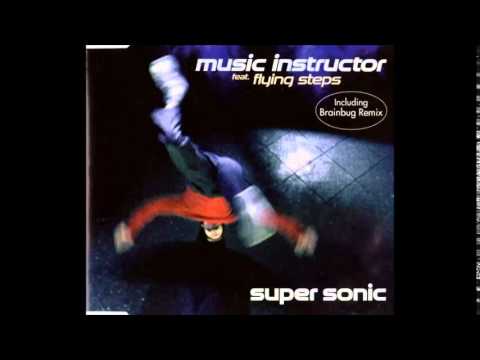 Music Instructor Feat. Flying Steps - Super Sonic (Single Edit)