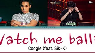 [SMTM777] Coogie (Giriboy) - '빌어먹을 인연 Watch me ballin' 가사 LYRICS (Color Coded Eng/Rom/Han)