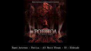 Sopor Aeternus   Poetica   All Beaty Sleeps   03   Eldorado