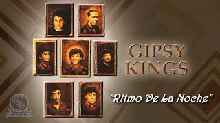 Gipsy Kings..."Ritmo De La Noche"...