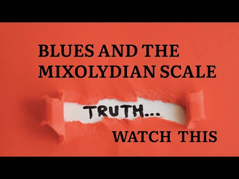 Understanding Blues Guitar: #4 Blues Trick: The MYTH of the Mixolydian Blues