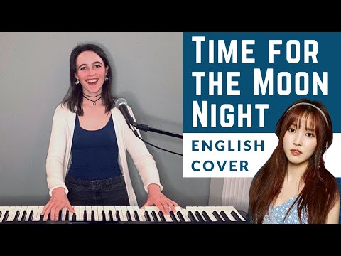 GFRIEND (여자친구) - Time For The Moon Night (밤) - English Cover by Emily Dimes