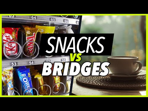 SNACKS vs BRIDGES - by Robert Cywes