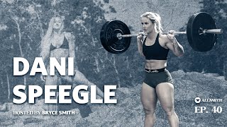 EP. 40 - Dani Speegle - Inspiring Women To Love Themselves & To Be Empowered