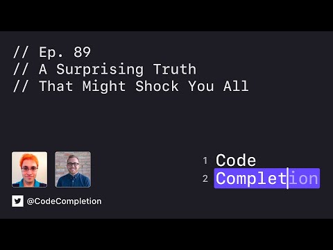 Code Completion Episode 89: A Surprising Truth That Might Shock You All thumbnail
