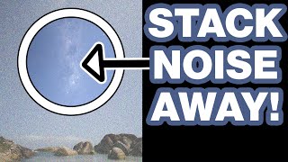 Astrophotography Noise Reduction - how to reduce noise in star photos using stacking
