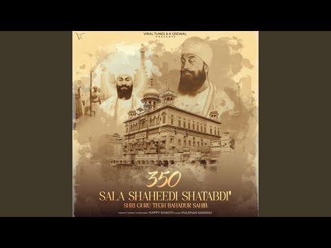 350 Sala Shaheedi Shatabdi Shri Guru Tegh Bahadur Sahib