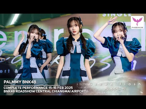 [Palmmy BNK48] Fancam - COMPLETE PERFORMANCE 15-16 FEB-2025 - BNK48 Roadshow Central Chiangmai Airpo