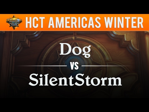 Dog vs SilentStorm - Hearthstone Championship Tour Americas 2017:  Round 5