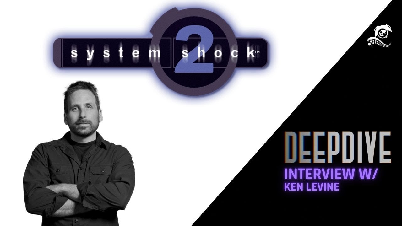 Ken Levine on System Shock 2, Ghost Story Games, and Judas | Deep Dive - YouTube