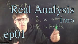 Real Analysis Ep 1: Intro