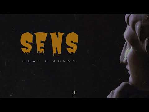 Advms x FlaT - SENS (prod. cartel b3atz)