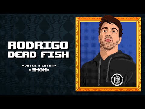 PAPO COM RODRIGO LIMA ( DEAD FISH ) //  DL SHOW #274