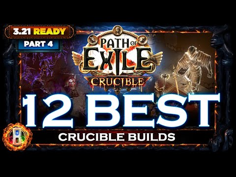 [PoE 3.21] TOP 12 CRUCIBLE BUILDS - PART 4 - CRUCIBLE LEAGUE - POE BUILDS