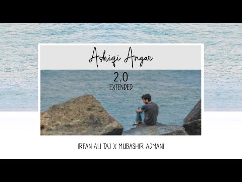 Ashiqi Angar 2.0 x Mubashir Admani